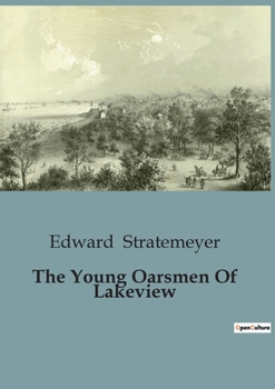 Paperback The Young Oarsmen Of Lakeview Book