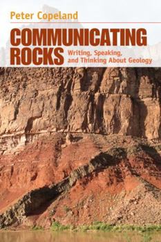 Paperback Communicating Rocks: Writing, Speaking, and Thinking about Geology Book