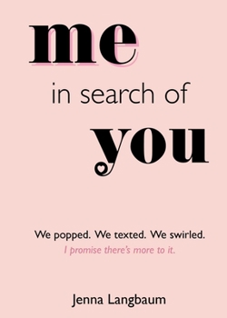 Hardcover Me in Search of You: I Promise There's More to It. Book