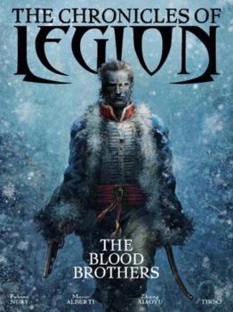 Hardcover The Chronicles of Legion Vol. 3: The Blood Brothers Book