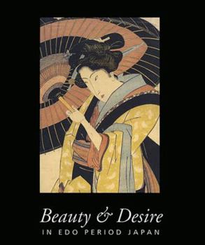 Paperback Beauty & Desire in Edo Period Japan Book