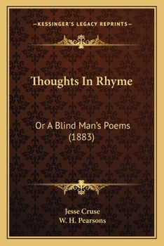 Paperback Thoughts In Rhyme: Or A Blind Man's Poems (1883) Book