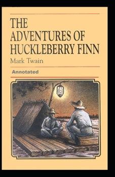 Paperback Adventures of Huckleberry Finn Annotated Book