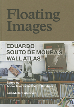 Hardcover Floating Images: Eduardo Souto de Moura's Wall Atlas Book