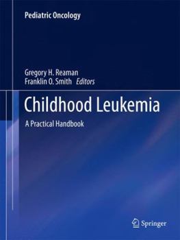 Hardcover Childhood Leukemia: A Practical Handbook Book