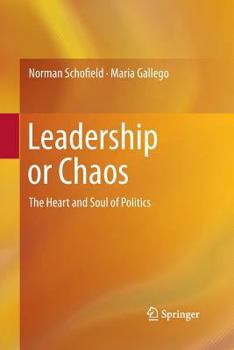 Paperback Leadership or Chaos: The Heart and Soul of Politics Book