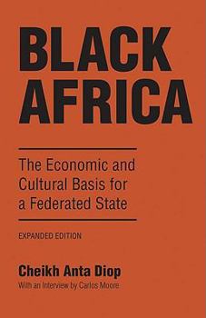 Paperback Black Africa: The Economic and Cultural Basis for a Federated State Book