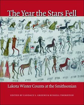 Hardcover The Year the Stars Fell: Lakota Winter Counts at the Smithsonian Book