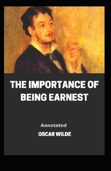 The Importance of Being Earnest Annotated