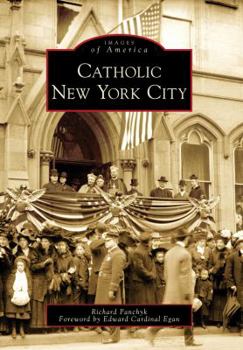 Catholic New York City (Images of America: New York) - Book  of the Images of America: New York
