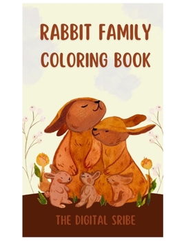 Paperback Rabbit Family Coloring Book: Perfect Coloring Activity Book for Kids Book