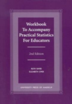 Paperback Workbook to Accompany Practical Statistics for Educators Book