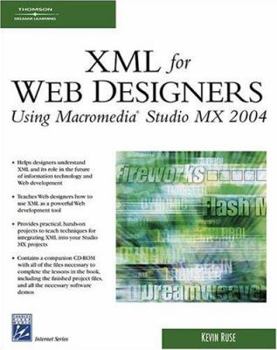 Paperback XML for Web Designers Using Macromedia Studio MX 2004 [With CDROM] Book