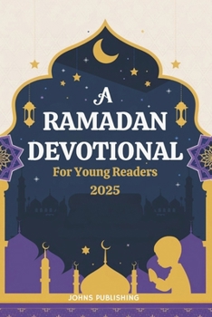 Paperback A Ramadan Devotional for Young Readers 2025 Book
