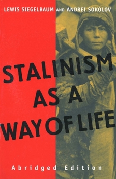 Paperback Stalinism as a Way of Life: A Narrative in Documents Book