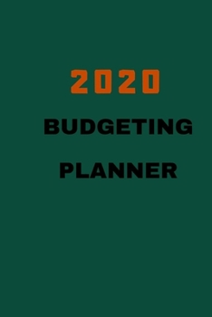 Paperback 2020 Budgeting Planner: 2020 Daily Calendar Expense Tracker Organizer For Budget Planner And Financial Planner ( 100 PAGE 6-9 INCHES) Book