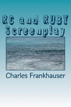 Paperback RC and RUBY Screenplay Book