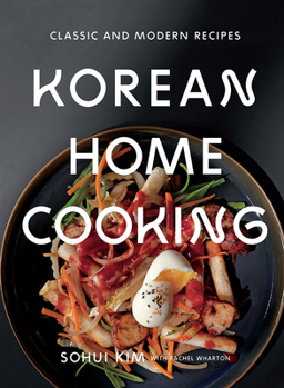 Hardcover Korean Home Cooking: Classic and Modern Recipes Book