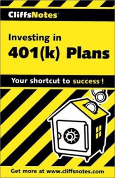 Investing in 401(k) Plans (Cliffs Notes)