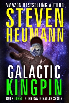 Paperback Gavin Baller Book 3: Galactic Kingpin Book