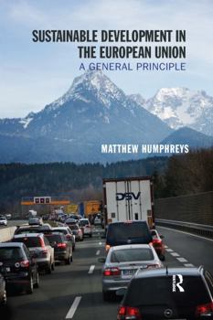 Paperback Sustainable Development in the European Union: A General Principle Book