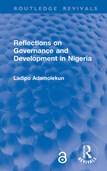Hardcover Reflections on Governance and Development in Nigeria Book