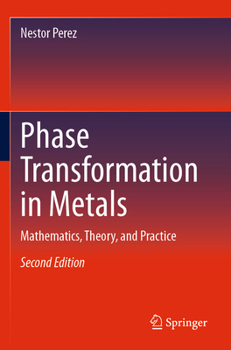 Paperback Phase Transformation in Metals: Mathematics, Theory, and Practice Book