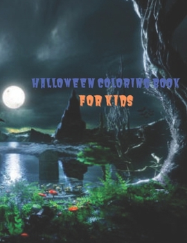 Halloween coloring book for kids: Halloween themed coloring book for kids