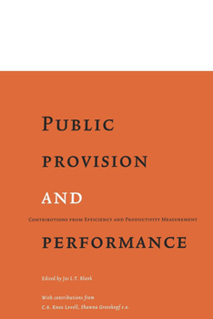 Paperback Public Provision and Performance: Contributions from Efficiency and Productivity Measurement Book