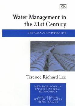 Hardcover Water Management in the 21st Century: The Allocation Imperative Book