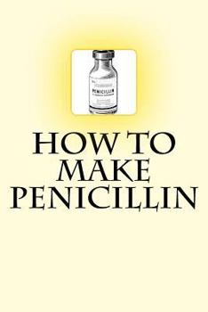 Paperback How to Make Penicillin Book