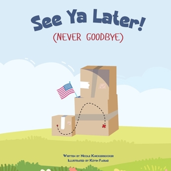 Paperback See Ya Later! (Never Goodbye) Book