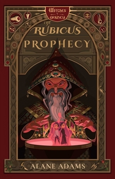 The Rubicus Prophecy: The Witches of Orkney, Book Two - Book #2 of the Witches of Orkney