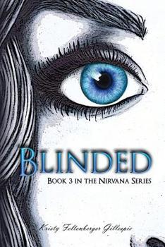 Paperback Blinded: Book 3 in the Nirvana Series Book