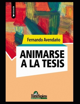 Paperback Animarse a la tesis: Apuntes [Spanish] Book