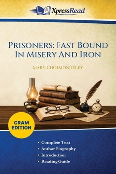 Paperback Prisoners: Fast Bound In Misery And Iron (Cram Edition) Book