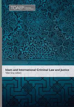 Hardcover Islam and International Criminal Law and Justice Book