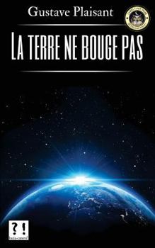 Paperback La terre ne bouge pas [French] Book
