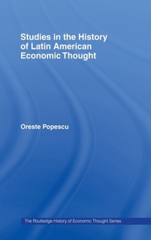 History of Latin American Thought (Routledge History of Economic Thought) - Book  of the Routledge History of Economic Thought