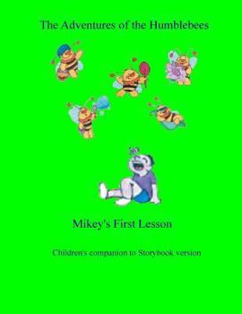 Paperback Companion Book/The Adventures of the Humblebees: Mikey's First Lesson Book