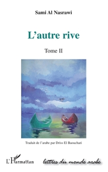 Paperback L'autre rive: Tome II [French] Book