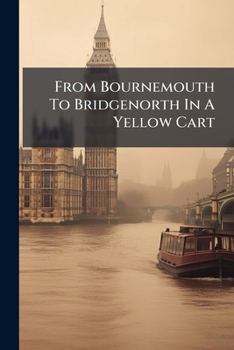 Paperback From Bournemouth To Bridgenorth In A Yellow Cart Book