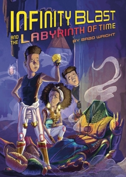 Hardcover Infinity Blast and the Labyrinth of Time Book