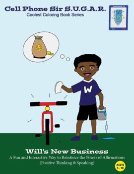 Will's New Business: Power of Affirmations (Positive Thinking & Speaking)