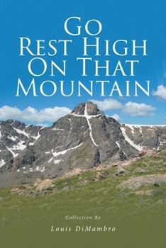 Paperback Go Rest High On That Mountain Book