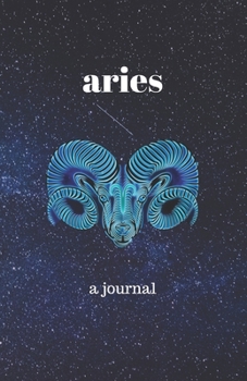 Aries Journal: Portable, blank, college ruled journal.  Good for notes, diary, fitness, sketching and any tracking (5.5 inches x 8.5 inches 100 pages)