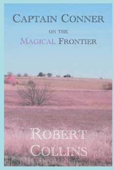 Paperback Captain Conner on the Magical Frontier Book