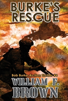 Paperback Burke's Rescue: Bob Burke Suspense Thriller #6 Book