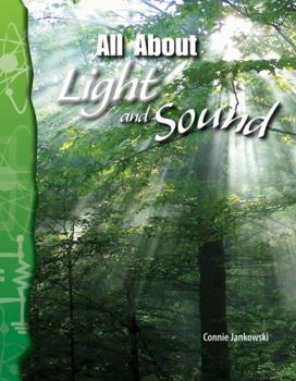Science Readers - Physical Science: All About Light and Sound (Science Readers: Physical Science) - Book  of the Science Readers