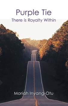 Paperback Purple Tie: There Is Royalty Within Book
